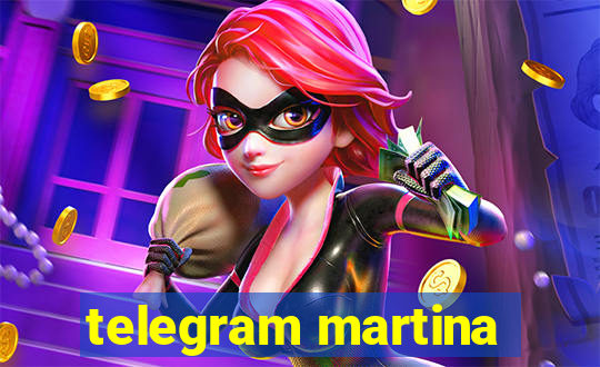 telegram martina